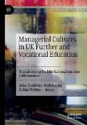 Managerial Cultures in UK Further and Vocational Education