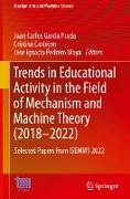 Trends in Educational Activity in the Field of Mechanism and Machine Theory (2018¿2022)
