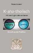 K-aha-tholisch