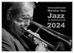 Internationale Meister des Jazz in Schwarzweiß (Wandkalender 2024 DIN A2 quer), CALVENDO Monatskalender