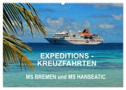 Expeditions-Kreuzfahrten MS BREMEN und MS HANSEATIC (Wandkalender 2024 DIN A2 quer), CALVENDO Monatskalender