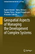 Geospatial Aspects of Managing the Development of Complex Systems