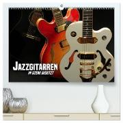 JAZZGITARREN in Szene gesetzt (hochwertiger Premium Wandkalender 2024 DIN A2 quer), Kunstdruck in Hochglanz