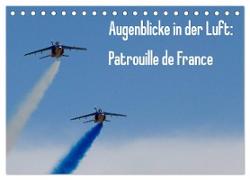 Augenblicke in der Luft: Patrouille de France (Tischkalender 2024 DIN A5 quer), CALVENDO Monatskalender