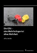 Die CDU ¿ eine Mehrheitspartei ohne Mehrheit