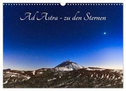 Ad Astra - zu den Sternen (Wandkalender 2024 DIN A3 quer), CALVENDO Monatskalender