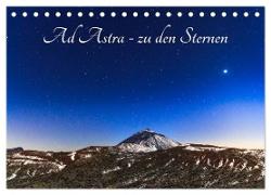 Ad Astra - zu den Sternen (Tischkalender 2024 DIN A5 quer), CALVENDO Monatskalender
