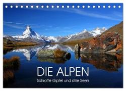 DIE ALPEN - Schroffe Gipfel und stille Seen (Tischkalender 2024 DIN A5 quer), CALVENDO Monatskalender