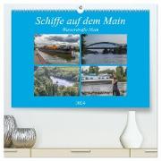Schiffe auf dem Main - Wasserstraße Main (hochwertiger Premium Wandkalender 2024 DIN A2 quer), Kunstdruck in Hochglanz