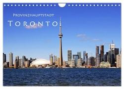 Provinzhauptstadt Toronto (Wandkalender 2024 DIN A4 quer), CALVENDO Monatskalender