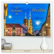 Ein Wochenende in Breslau (hochwertiger Premium Wandkalender 2024 DIN A2 quer), Kunstdruck in Hochglanz