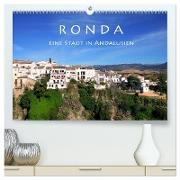 Ronda - Eine Stadt in Andalusien (hochwertiger Premium Wandkalender 2024 DIN A2 quer), Kunstdruck in Hochglanz