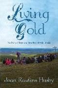 Living Gold: The Story of Dave and Vera Penz