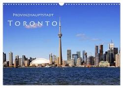 Provinzhauptstadt Toronto (Wandkalender 2024 DIN A3 quer), CALVENDO Monatskalender