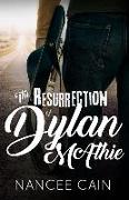 The Resurrection of Dylan McAthie
