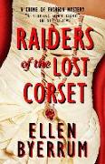 Raiders of the Lost Corset: A Crime of Fashion Mystery