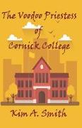 The Voodoo Priestess of Cornick College