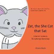 Zat, the She Cat that Sat: My story in rhyme about finding a place that's right for me