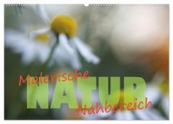 Maleriesche NATUR - Nahbereich (Wandkalender 2024 DIN A2 quer), CALVENDO Monatskalender