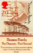 Thomas Hardy - The Dynasts - Part Second: "Time changes everything except something within us which is always surprised by change."