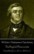 William Makepeace Thackeray - The English Humourists: "A good laugh is sunshine in the house."