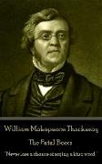 William Makepeace Thackeray - The Fatal Boots: "Never lose a chance of saying a kind word."