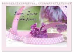 Blüten - Zauber aus dem Garten (Wandkalender 2024 DIN A4 quer), CALVENDO Monatskalender