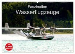 Faszination Wasserflugzeuge (Wandkalender 2024 DIN A2 quer), CALVENDO Monatskalender