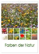 Farben der Natur (Wandkalender 2024 DIN A3 hoch), CALVENDO Monatskalender