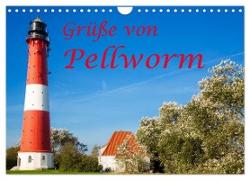 Grüße von Pellworm (Wandkalender 2024 DIN A4 quer), CALVENDO Monatskalender