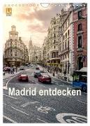 Madrid entdecken (Wandkalender 2024 DIN A4 hoch), CALVENDO Monatskalender