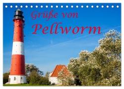 Grüße von Pellworm (Tischkalender 2024 DIN A5 quer), CALVENDO Monatskalender