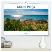 Miami Platja - Unvergessliche Meerblicke (hochwertiger Premium Wandkalender 2024 DIN A2 quer), Kunstdruck in Hochglanz