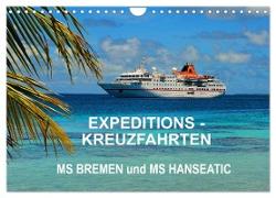 Expeditions-Kreuzfahrten MS BREMEN und MS HANSEATIC (Wandkalender 2024 DIN A4 quer), CALVENDO Monatskalender