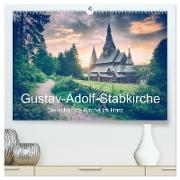 Gustav-Adolf-Stabkirche. Die schönste Kirche im Harz (hochwertiger Premium Wandkalender 2024 DIN A2 quer), Kunstdruck in Hochglanz