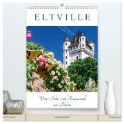 ELTVILLE ¿ Wein-, Sekt- und Rosenstadt am Rhein (hochwertiger Premium Wandkalender 2024 DIN A2 hoch), Kunstdruck in Hochglanz