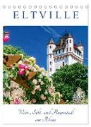 ELTVILLE ¿ Wein-, Sekt- und Rosenstadt am Rhein (Tischkalender 2024 DIN A5 hoch), CALVENDO Monatskalender
