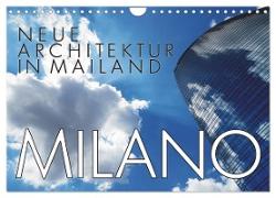 Neue Architektur in Mailand (Wandkalender 2024 DIN A4 quer), CALVENDO Monatskalender