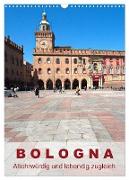 Bologna, altehrwürdig und lebendig zugleich (Wandkalender 2024 DIN A3 hoch), CALVENDO Monatskalender