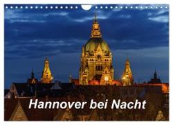 Hannover bei Nacht 2024 (Wandkalender 2024 DIN A4 quer), CALVENDO Monatskalender