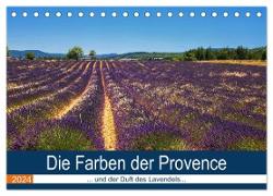 Die Farben der Provence... und der Duft des Lavendels... (Tischkalender 2024 DIN A5 quer), CALVENDO Monatskalender