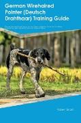 German Wirehaired Pointer (Deutsch Drahthaar) Training Guide German Wirehaired Pointer Training Includes