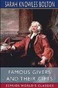 Famous Givers and Their Gifts (Esprios Classics)