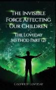 The Invisible Force Affecting Our Children