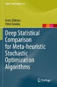 Deep Statistical Comparison for Meta-heuristic Stochastic Optimization Algorithms