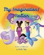 My Imagination- Italian