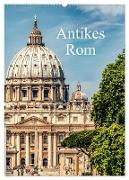Antikes Rom (Wandkalender 2024 DIN A2 hoch), CALVENDO Monatskalender
