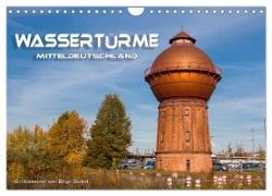 Wassertürme Mitteldeutschland (Wandkalender 2024 DIN A4 quer), CALVENDO Monatskalender