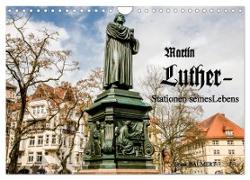 Martin Luther - Stationen seines Lebens (Wandkalender 2024 DIN A4 quer), CALVENDO Monatskalender