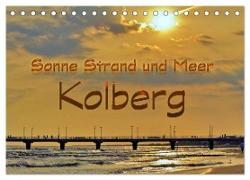 Sonne Strand und Meer in Kolberg (Tischkalender 2024 DIN A5 quer), CALVENDO Monatskalender